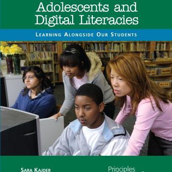 Adolescents and Digital Literacies: Learning Alongside Our Students
