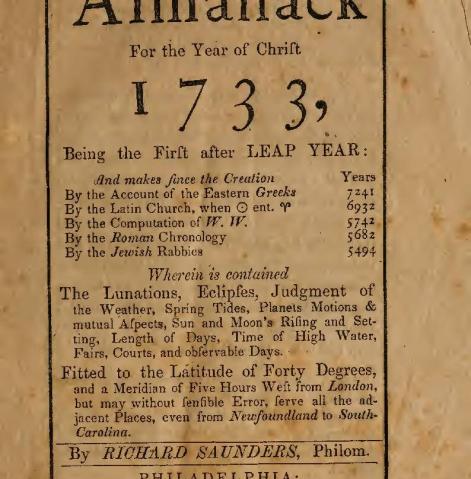 <em>Poor Richard's Almanack</em> was first published in 1733.